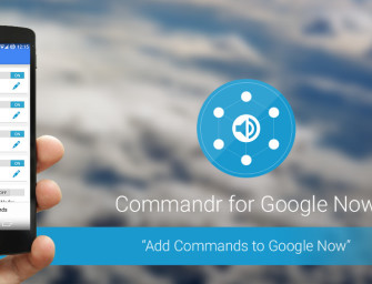 Review: Commandr – Improve Your Google Now Experience
